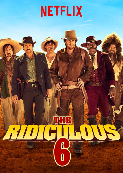 The Ridiculous 6 ( 2015 )